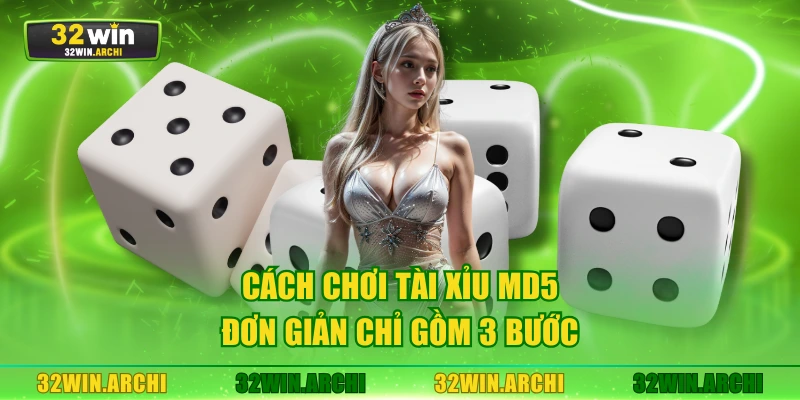 Cách chơi tài xỉu MD5 đơn giản chỉ gồm 3 bước