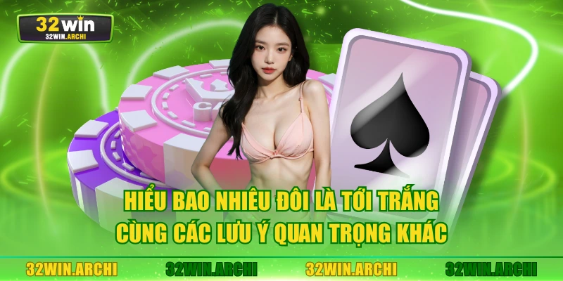 Hiểu bao nhiêu đôi là tới trắng cùng các lưu ý quan trọng khác
