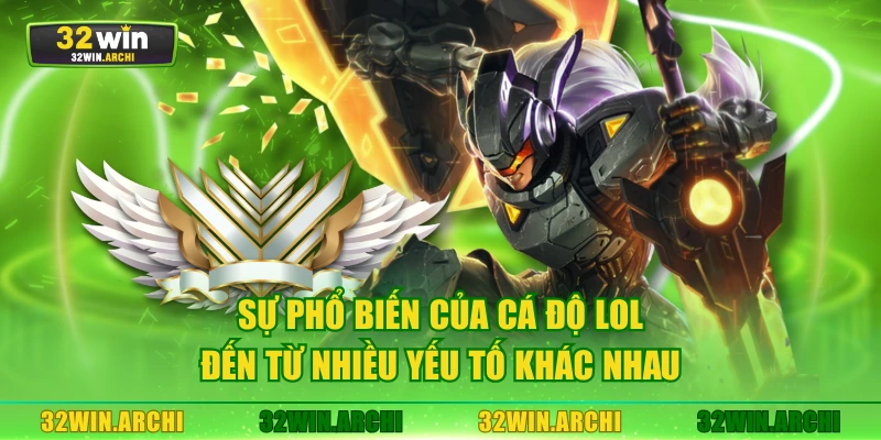 Sự phổ biến của cá độ LOL đến từ nhiều yếu tố khác nhau