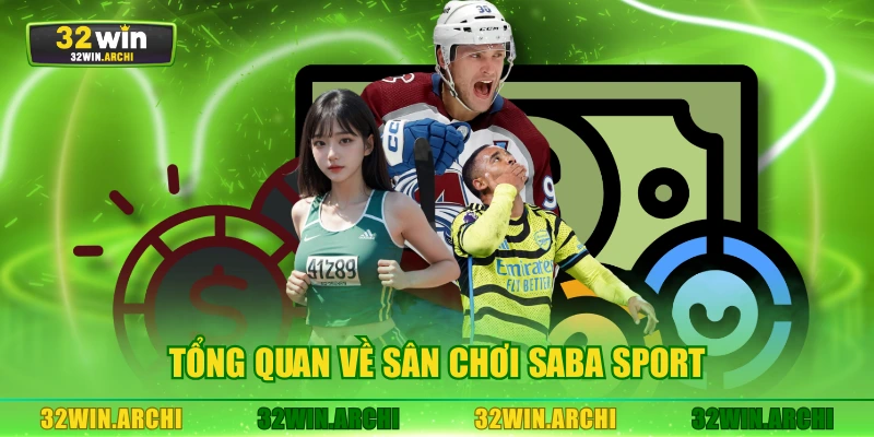 Tổng quan về sân chơi Saba Sport