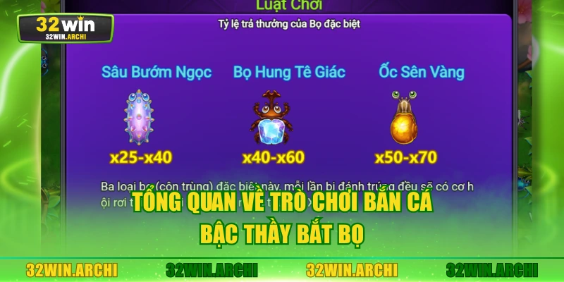 Tổng quan về trò chơi bắn cá Bậc Thầy Bắt Bọ